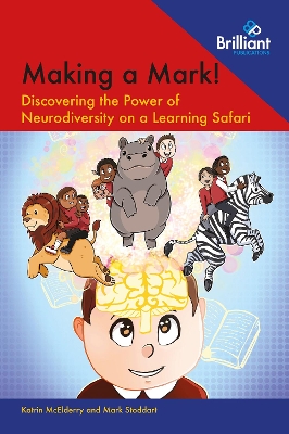 Making a Mark!: Discovering the Power of Neurodiversity on a Learning Safari