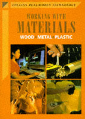 Working with Materials: Wood, Metal, Plastic