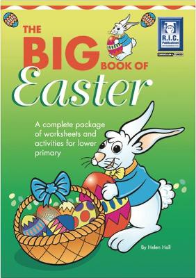 The Big Book of Easter: A complete package of worksheets and activities for lower primary