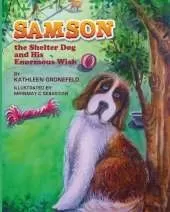 Samson the Shelter Dog and His Enormous Wish