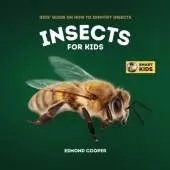 Insects for Kids: Kids' Guide on How to Identify Insects