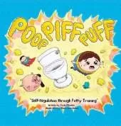 Poof Piff Puff: Self-Regulation through Potty Training; A funny emotional regulation children's book that introduces self-regulation skills to toddlers