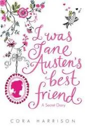 I Was Jane Austen's Best Friend