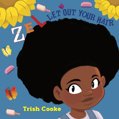 Zel: Let Out Your Hair