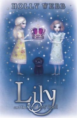 Lily and the Traitors' Spell: Book 4