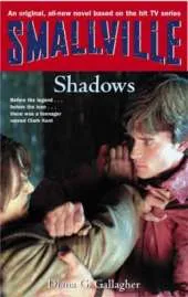 Smallville: Shadows: Smallville Series: Book Five