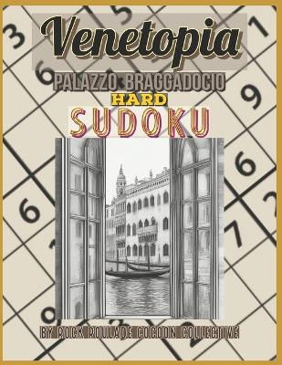 Sudoku Hard, Palazzo Braggadocio: Venetopia
