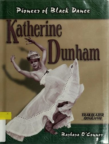 Katherine Dunham: Pioneer of Black Dance