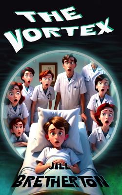 The Vortex: An illustrated, spine chilling, TOP SECRET Story!: Will you ever find out what is in the VORTEX?