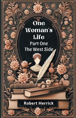One Woman's Life PART ONE (Edition2024)