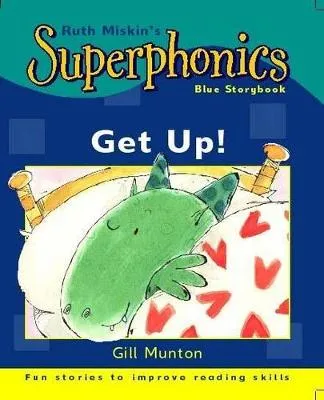 Superphonics: Blue Storybook: Get Up!