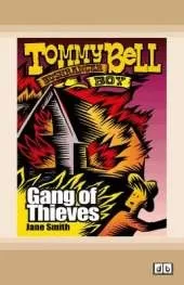 Gang of Thieves: Tommy Bell Bushranger Boy (book 5)