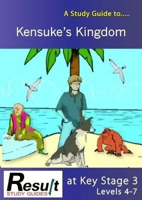 A Study Guide to Kensuke's Kingdom at Key Stage 3: Levels 4-7