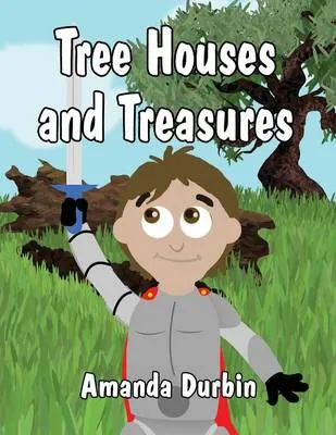 Tree Houses and Treasures