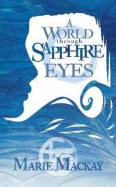 A World Through Sapphire Eyes