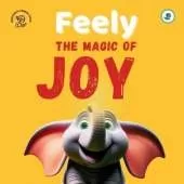 Magic of Joy: (Teach Emotional Intelligence to 3-8 Year Old Montessori Friendly)