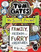Tom Gates: Family, Friends and Furry Creatures