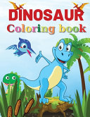 Dinosaur Coloring Book for Kids: Great Gift for Boys, Girls, Ages 4-8