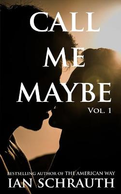 Call me maybe: Vol. 1