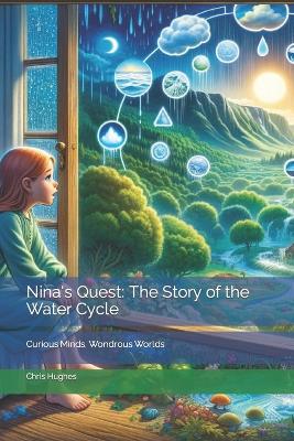 Nina's Quest: The Story of the Water Cycle