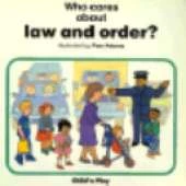 Who Cares About Law and Order