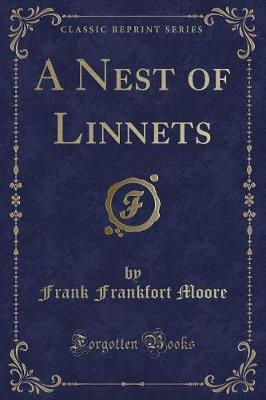 A Nest of Linnets (Classic Reprint)