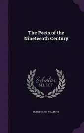 The Poets of the Nineteenth Century