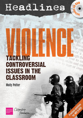 Headlines: Violence: Teaching Controversial Issues