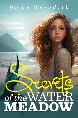 Secrets of the Water Meadow