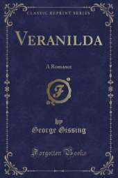 Veranilda: A Romance (Classic Reprint)