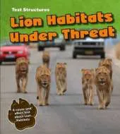 Lion Habitats Under Threat: A Cause and Effect Text