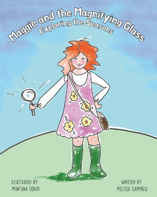Maggie and the Magnifying Glass: Exploring the Seasons