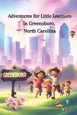 Adventures for Little Learners in Greensboro, North Carolina