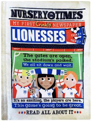 LIONESSES: MY FIRST CRINKLY NEWSPAPER