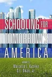 Schooling for Tomorrow's America