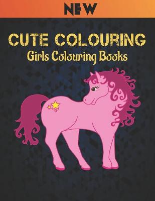 Cute Colouring Girls Colouring Books: coloring book for girls Wonderful World of the World's Beautiful Most 50 wolf, wide variety of beautiful Includes both simple and intricate designs to accommodate any skill level
