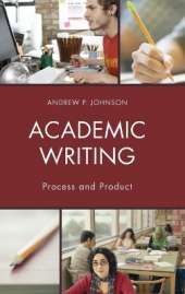 Academic Writing: Process and Product