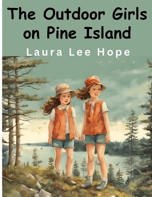 The Outdoor Girls on Pine Island
