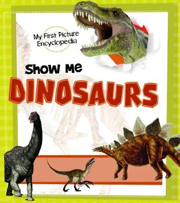 Show Me Dinosaurs