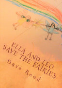 Ella and Leo Save the Fairies