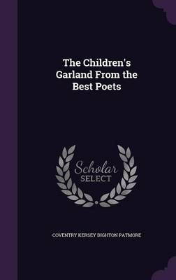 The Children's Garland from the Best Poets