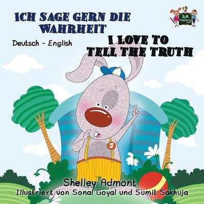 Ich Sage Gern Die Wahrheit I Love to Tell the Truth: German English Bilingual Edition
