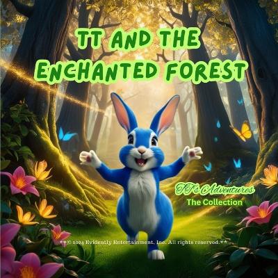 TT and The Enchanted Forest