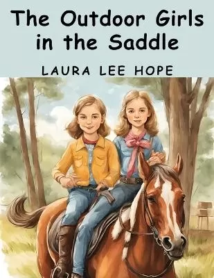 The Outdoor Girls in the Saddle
