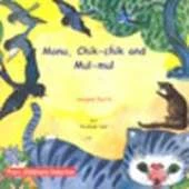 Monu, Chik-Chik and Mul-Mul