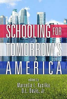 Schooling for Tomorrow's America (HC)