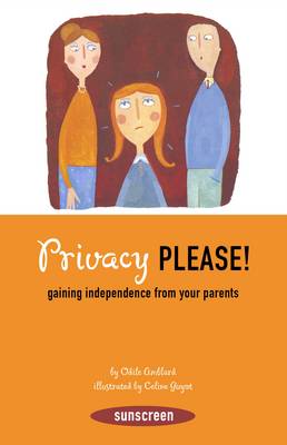 Privacy, Please! Gaining Independence