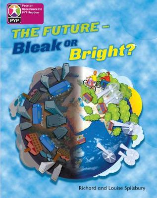 Primary Years Programme Level 8 Future Bleak or Bright 6Pack