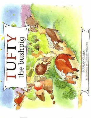 Tufty, the Bushpig: A Course in English as a Main Language for Southern Africa