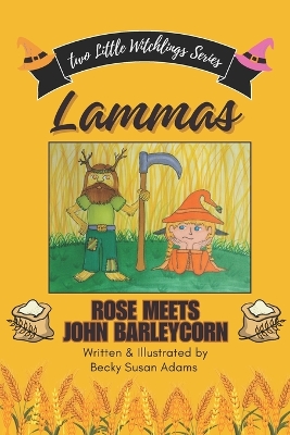 Lammas: Rose Meets John Barleycorn